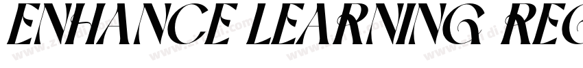 ENHANCE LEARNING REG字体转换 ENHANCE LEARNING REG字体转换